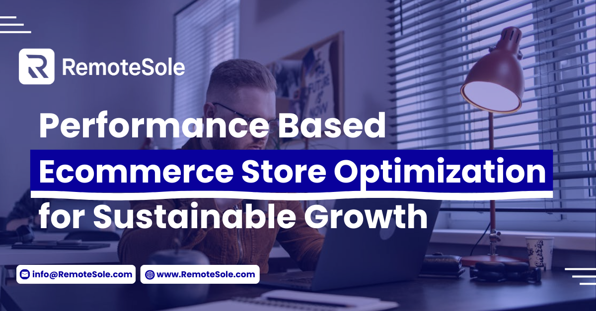Performance Based Ecommerce Store Optimization for Sustainable Growth