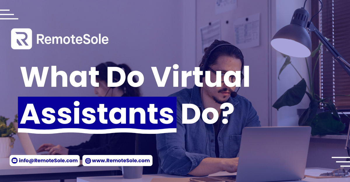 What Do Virtual Assistants Do